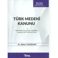 Türk Medeni Kanunu ve Türk Medeni Kanununun Yürürlüğü ve Uygulama Şekli Hakkında Kanun