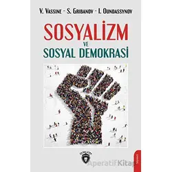Sosyalizm ve Sosyal Demokrasi - I. Oundassynov - Dorlion Yayınları