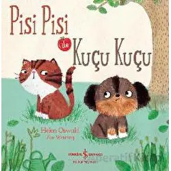 Pisi Pisi İle Kuçu Kuçu - Helen Oswald - İş Bankası Kültür Yayınları