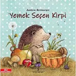 Yemek Seçen Kirpi - Andrea Reitmeyer - İş Bankası Kültür Yayınları