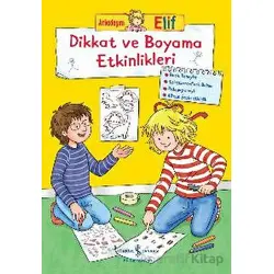 Arkadaşım Elif - Dikkat ve Boyama Etkinlikleri - Hanna Sörensen - İş Bankası Kültür Yayınları
