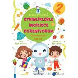 Etkinliklerle İngilizce Öğreniyorum - 2 - Elçin Kuzucu - İş Bankası Kültür Yayınları