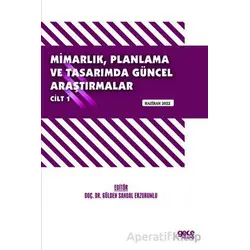 Mimarlık, Planlama ve Tasarımda Güncel Araştırmalar – I / Haziran 2022 - Kolektif - Gece Kitaplığı