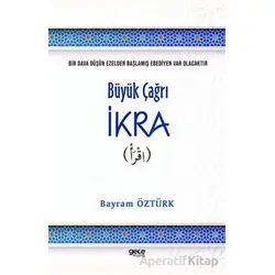 Büyük Çağrı İkra - Bayram Öztürk - Gece Kitaplığı