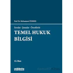 Temel Hukuk Bilgisi - Muhammet Özekes - On İki Levha Yayınları