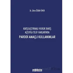 Karşılaştırmalı Hukuk Bakış Açısıyla Telif Haklarında Parodi Amaçlı Kullanımlar