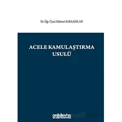 Acele Kamulaştırma Usulü - Mehmet Karaarslan - On İki Levha Yayınları