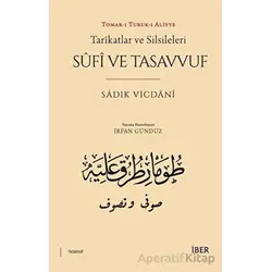 Tarikatlar ve Silsileleri - Sufi ve Tasavvuf - Sadık Vicdani - İbn Haldun Üniversitesi Yayınları