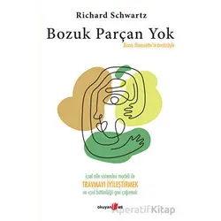 Bozuk Parçan Yok - Richard Schwartz - Okuyan Us Yayınları