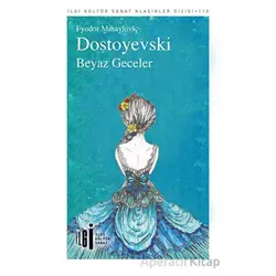 Beyaz Geceler - Fyodor Mihayloviç Dostoyevski - İlgi Kültür Sanat Yayınları