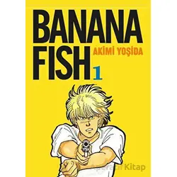 Banana Fish 1. Cilt - Akimi Yoşida - Gerekli Şeyler Yayıncılık