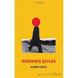 Denenmiş Şeyler - Azimet Avcu - Epona Kitap