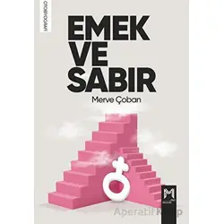 Emek Ve Sabır - Merve Çoban - Memento Mori
