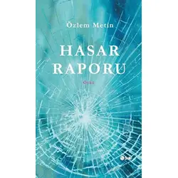 Hasar Raporu - Özlem Metin - Şule Yayınları