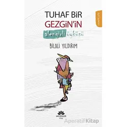 Tuhaf Bir Gezgin’in Alengirli Öyküsü - Bilali Yıldırım - Mevsimler Kitap