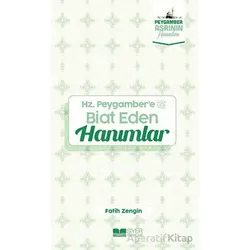 Hz. Peygambere Biat Eden Hanımlar - Fatih Zengin - Siyer Yayınları