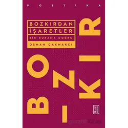 Bozkırdan İşaretler - Osman Çakmakçı - Ketebe Yayınları