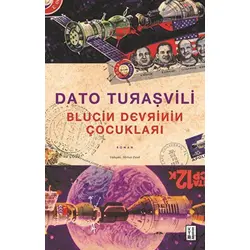 Blucin Devrinin Çocukları - Dato Turaşvili - Ketebe Yayınları