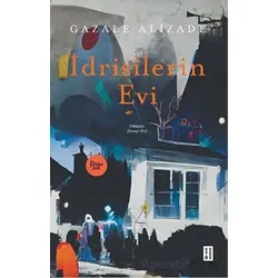 İdrisilerin Evi - Gazale Alizade - Ketebe Yayınları