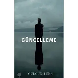 Güncelleme - Gülgün Tuna - Platanus Publishing