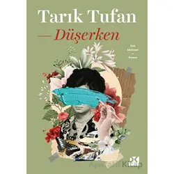 Düşerken - Tarık Tufan - Doğan Kitap