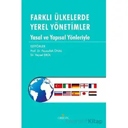 Farklı Ülkelerde Yerel Yönetimler - Veysel Erol - Orion Kitabevi