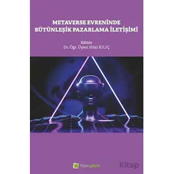 Metaverse Evreninde Bütünleşik Pazarlama İletişimi - Kolektif - Hiperlink Yayınları