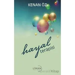 Hayal Terapisi - Kenan Öz - Liman Yayınevi