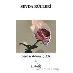 Sevda Külleri - Serdar Adem İşler - Liman Yayınevi