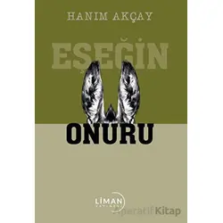 Eşeğin Onuru - Hanım Akçay - Liman Yayınevi