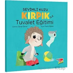 Sevimli Kuzu Kırpık ile Tuvalet Eğitimi - Elena Ulyeva - Dikkat Atölyesi Yayınları