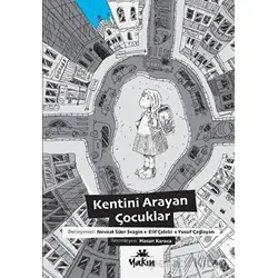 Kentini Arayan Çocuklar - Kolektif - Yakın Kitabevi