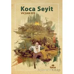 Koca Seyit - Vicdan Efe - Yakın Kitabevi