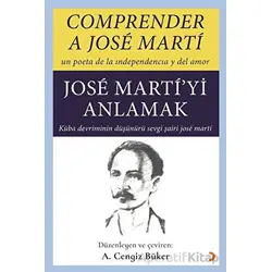 Comprender A Jose Marti - Jose Marti’yi Anlamak - Jose Marti - Cinius Yayınları