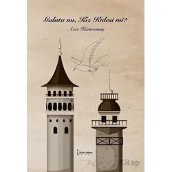 Galata Mı, Kız Kulesi Mi? - Aziz Karaermiş - İkinci Adam Yayınları