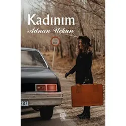 Kadınım - Adnan Uçkun - Luna Yayınları