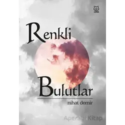 Renkli Bulutlar - Nihat Demir - Luna Yayınları