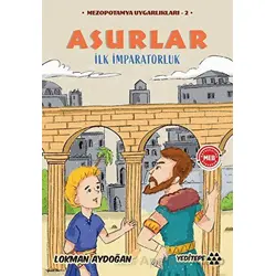 Mezopotamya Uygarlıkları - 2 / Asurlar - Lokman Aydoğan - Yeditepe Yayınevi