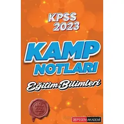 2023 KPSS Eğitim Bilimleri Kamp Notları - Kolektif - Pegem Akademi Yayıncılık