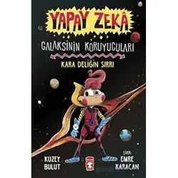 Kara Deliğin Sırrı - Kuzey Bulut - Timaş Çocuk