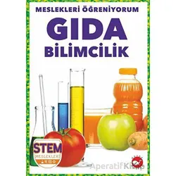 Meslekleri Öğreniyorum - Gıda Bilimcilik Stem Meslekleri