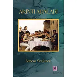 Akıntı Adalar - Sancar Seçkiner - Efil Yayınevi