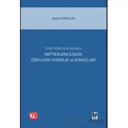 Türk Vergi Hukukunda Defterlere İlişkin Ödevlere Aykırılık ve Sonuçları