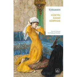 Toraman - Hüseyin Rahmi Gürpınar - İthaki Yayınları