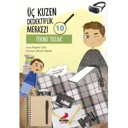 Üç Kuzen Dedektiflik Merkezi 10 - Tekno Tuzak - Bilgenur Çorlu - Erdem Çocuk