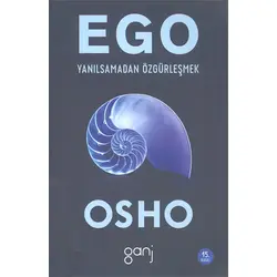 Ego - Osho (Bhagwan Shree Rajneesh) - Ganj Kitap