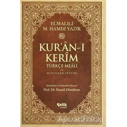 Kur’an-ı Kerim Türkçe Meali ve Muhtasar Tefsiri - Elmalılı Muhammed Hamdi Yazır - Çelik Yayınevi