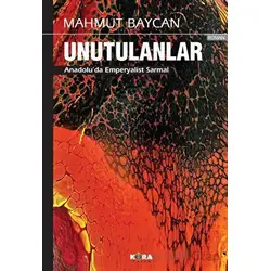 Unutulanlar - Mahmut Baycan - Kora Yayın
