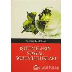 İşletmelerin Sosyal Sorumlulukları - Sevinç Korkmaz - Umuttepe Yayınları