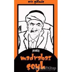 Madrabaz Şeyh - Aziz Gülmüş - Peron Kitap